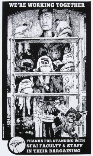 Poster of AAUP, SEIU, OPEIU members in a version of Diego Rivera mural, with text: We're Working Together, Thanks for Standing With SFAI Faculty & Staff in Their Bargaining